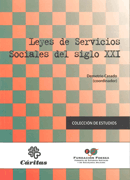 Leyes de Servicios Sociales del Siglo XXI Leyes de Servicios Sociales del Siglo XXI